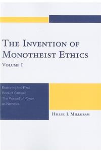 Invention of Monotheist Ethics