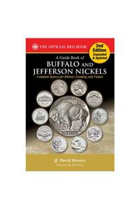 Guide Book of Buffalo and Jefferson Nickels, 2nd Edition