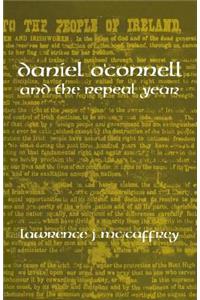 Daniel O'Connell and the Repeal Year