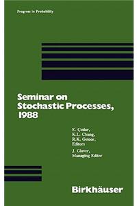 Seminar on Stochastic Processes, 1988