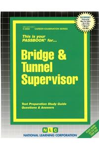 Bridge & Tunnel Supervisor