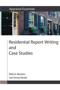 Residential Report Writing and Case Studies