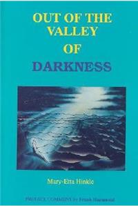 Out of the Valley of Darkness