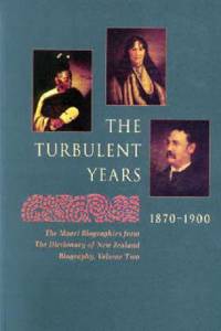 The Turbulent Years, 1870-1900