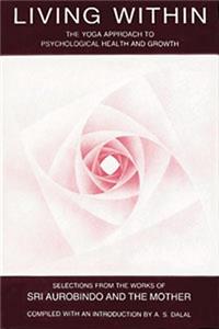 Living Within: Yoga Approach to Psychological Health & Growth