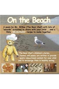 On the Beach (Bear Chef Stories & Rhymes)