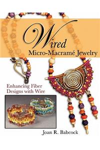 Wired Micro-Macramé Jewelry