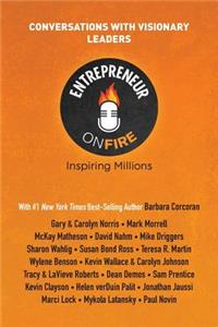 Entrepreneur on Fire - Conversations with Visionary Leaders