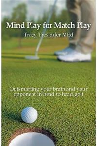 Mind Play for Match Play