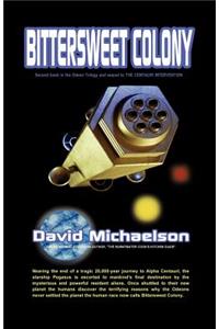 Bittersweet Colony
