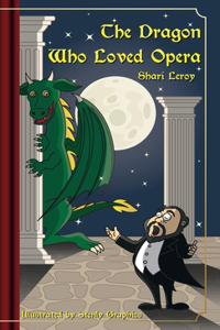 Dragon Who Loved Opera
