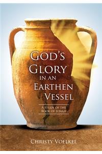 God's Glory in an Earthen Vessel