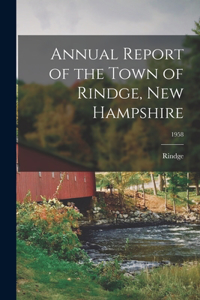 Annual Report of the Town of Rindge, New Hampshire; 1958