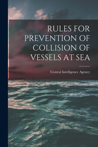 Rules for Prevention of Collision of Vessels at Sea