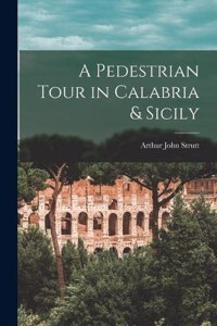 Pedestrian Tour in Calabria & Sicily