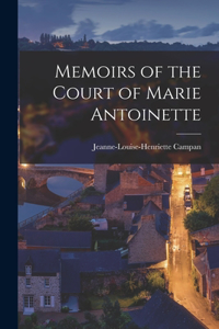 Memoirs of the Court of Marie Antoinette