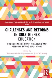 Challenges and Reforms in Gulf Higher Education