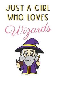 Just A Girl Who Loves Wizards