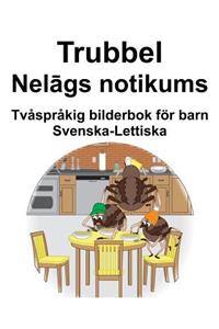 Svenska-Lettiska Trubbel/Nelāgs notikums Tvåspråkig bilderbok för barn