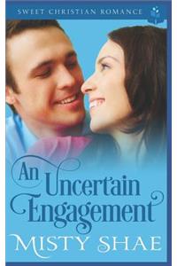 Uncertain Engagement