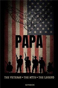 Papa The Veteran The Myth The Legend Notebook