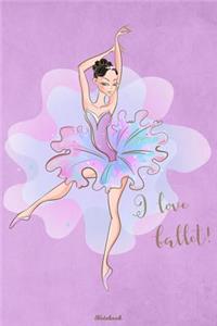 I Love Ballet Notebook