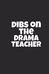 Dibs On The Drama Teacher