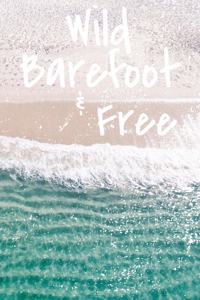 Wild Barefoot and Free