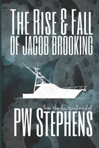 The Rise And Fall Of Jacob Brooking