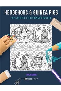 Hedgehogs & Guinea Pigs