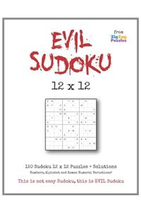 Evil Sudoku 12 x 12 Puzzle Book