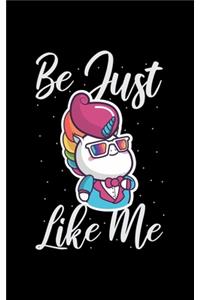 Be Just Like Me