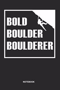 Bold Boulder Boulderer Notebook