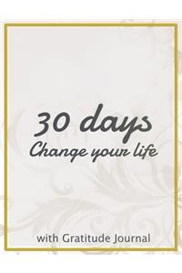 The 30 days Change your life