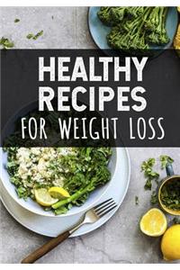Healthy Recipes for Weight Loss