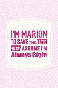 I'm Marion to Save Time, Let's Just Assume I'm Always Right
