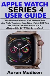 Apple Watch Series 4 User Guide for Beginners