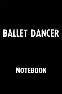 Ballet Dancer Notebook