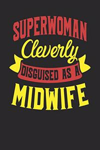 Superwoman Cleverly Disguised As A Midwife