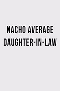 Nacho Average Daughter-in-Law