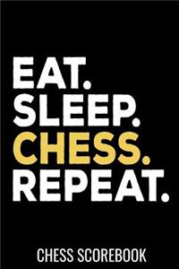 Eat Sleep Chess Repeat - Chess Scorebook