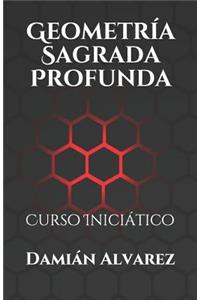 Geometría Sagrada Profunda