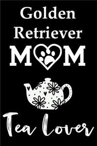 Golden Retriever Mom Tea Lover