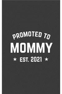 Promoted To Mommy Est. 2021