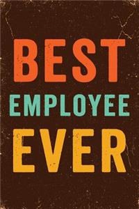 Best Employee Ever Notebook Vintage