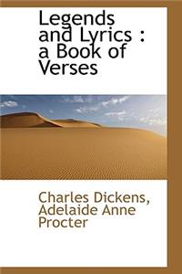 Legends and Lyrics: A Book of Verses