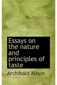 Essays on the Nature and Principles of Taste