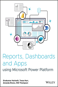 Reports, Dashboards and Apps Using Microsoft Power Platform