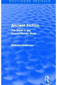 Ancient Fiction (Routledge Revivals)