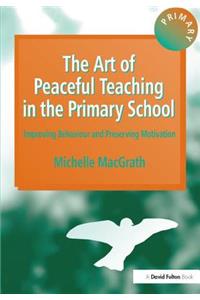 The Art of Peaceful Teaching in the Primary School